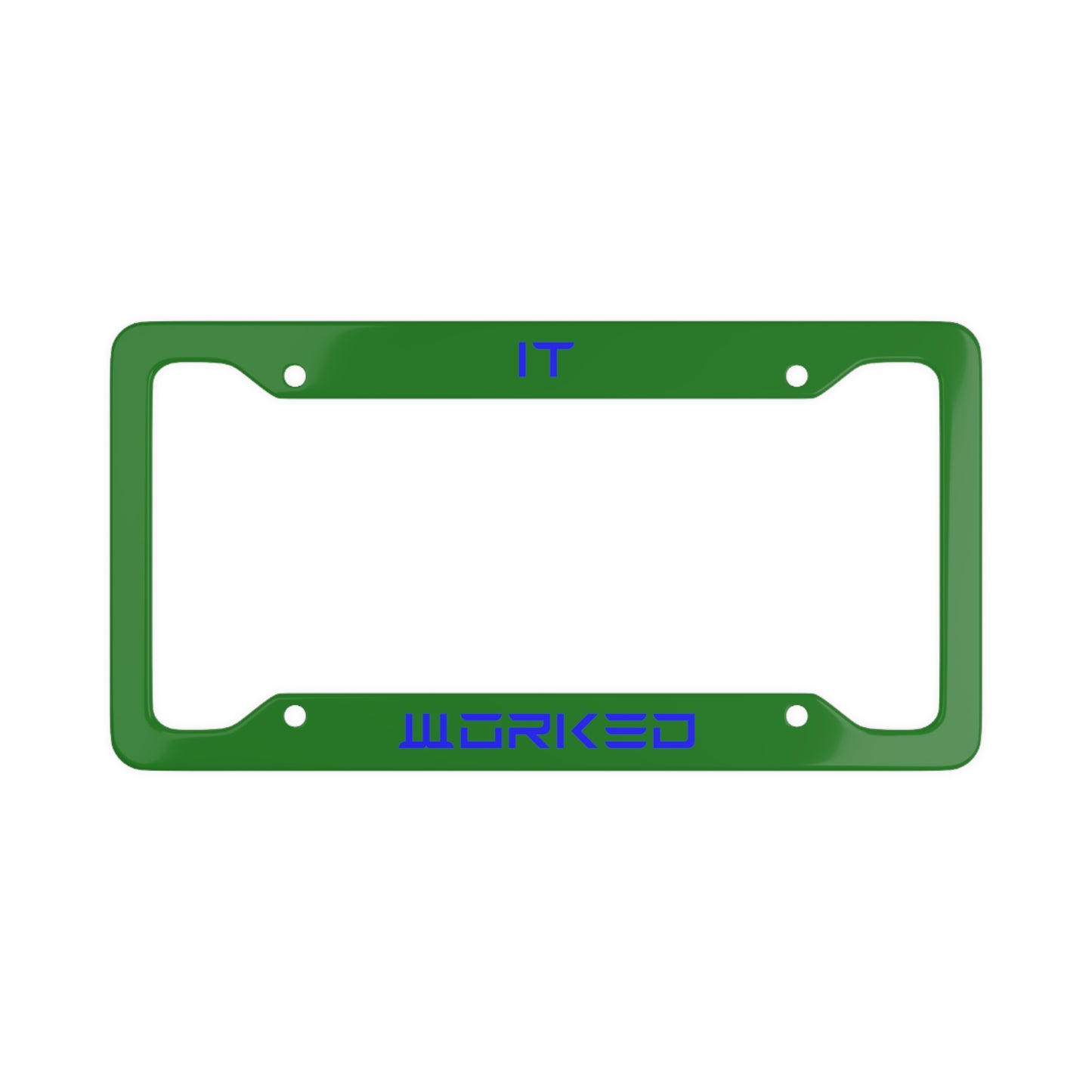 It Worked Blue/Green Tesla License Plate Frame